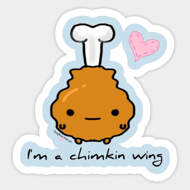 I'm a Chimkin wing Sticker by iamChimkinWing